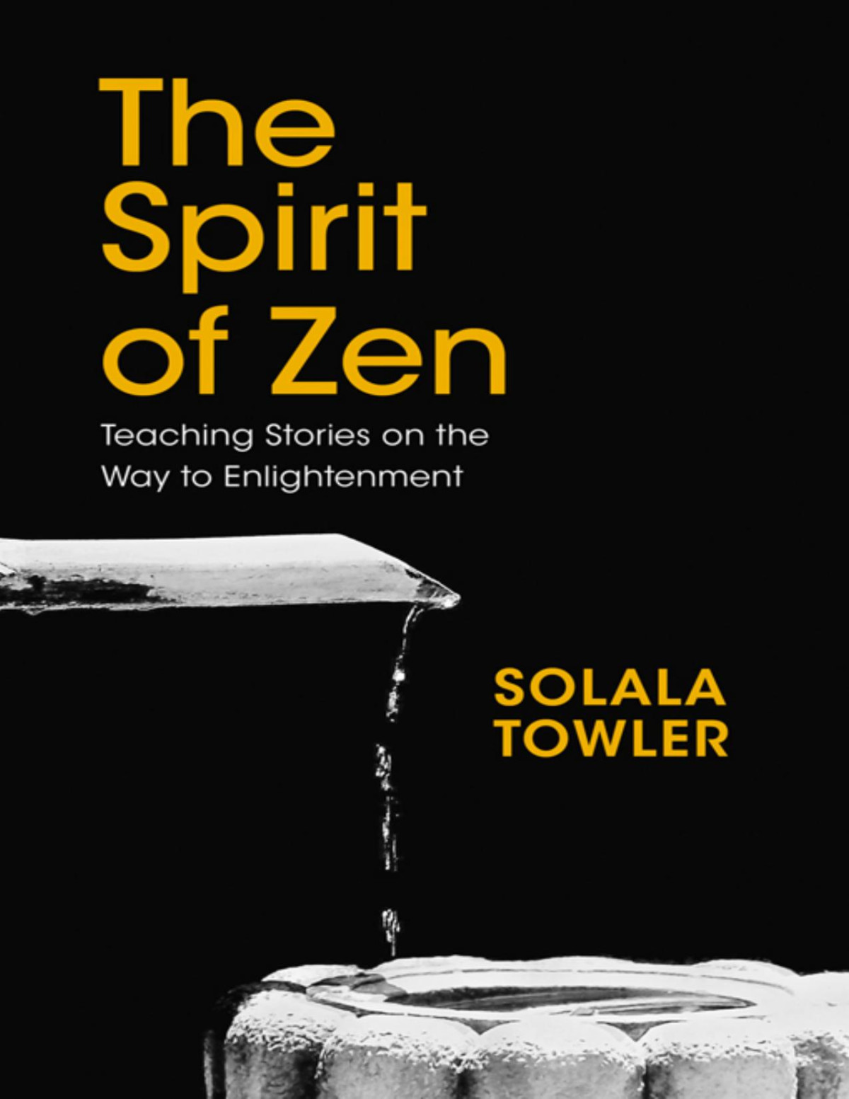 The Spirit Of Zen Solala Towler
