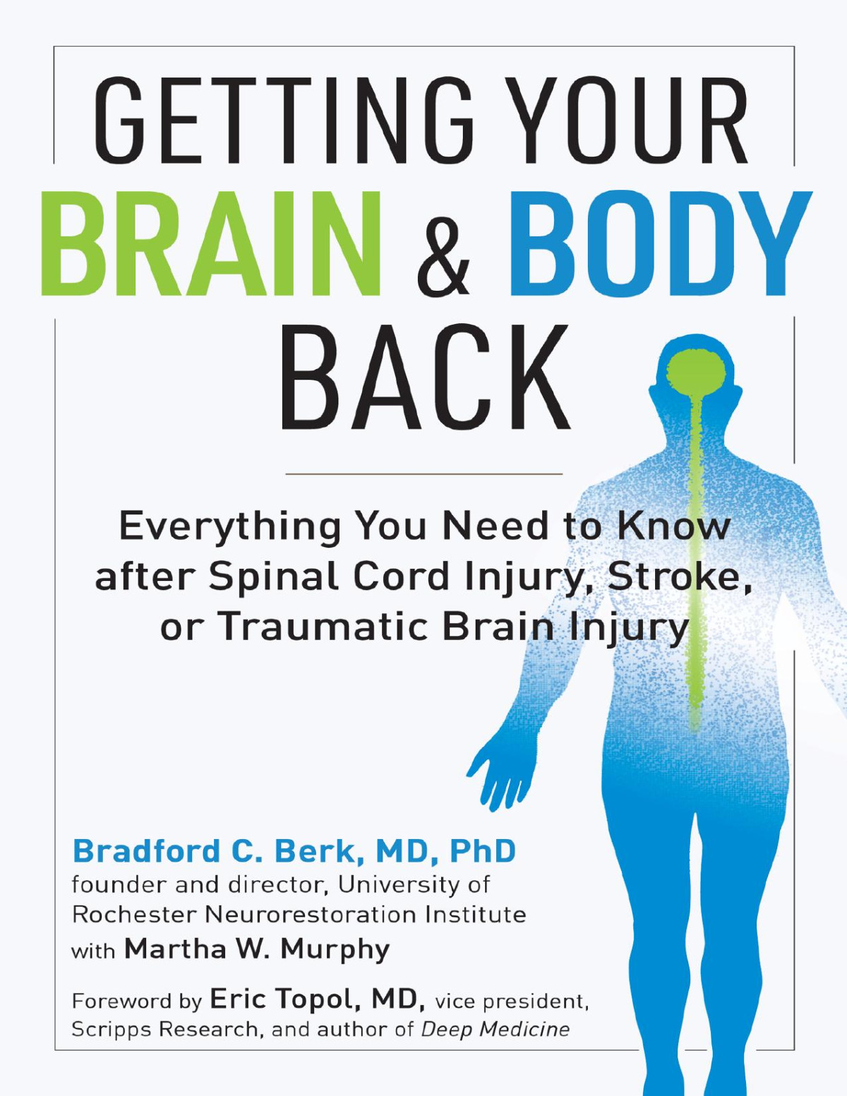 Getting Your Brain And Body Back Bradford C Berk