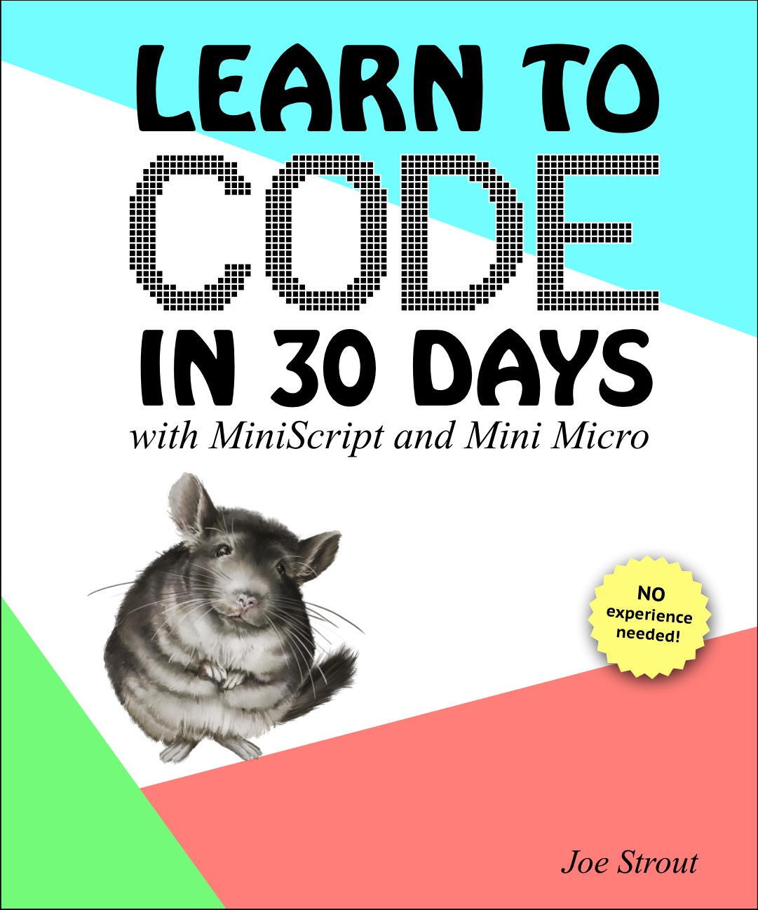 Learn To Code In 30 Days With Miniscript And Mini Micro Joe Strout