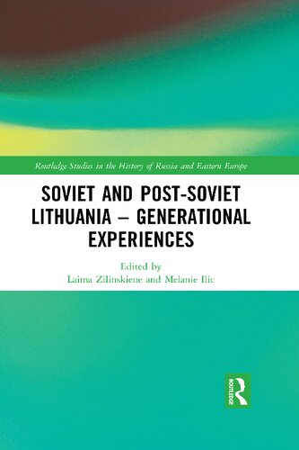 Soviet And Postsoviet Lithuania Generational Experiences Laima Ilinskien