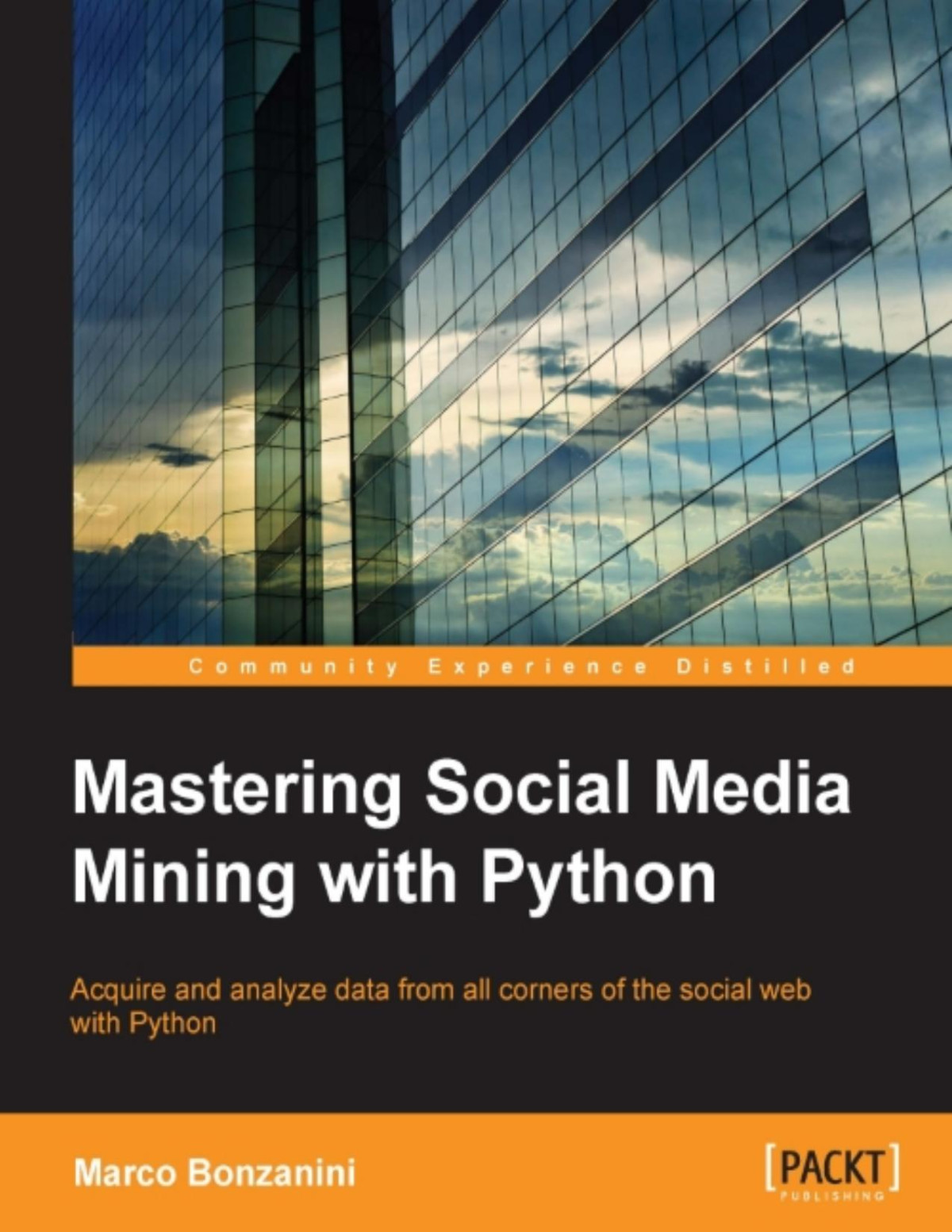 Mastering Social Media Mining With Python Marco Bonzanini