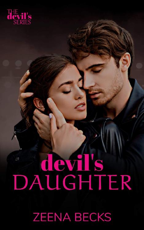 Devils Daughter A Rockstar Romance The Devils Series Book 3 Zeena Becks