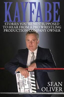 Kayfabe Stories Youre Not Supposed To Hear From A Pro Wrestling Production Company Owner Oliver
