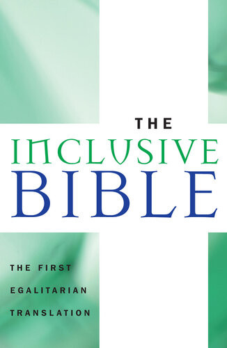 The Inclusive Bible The First Egalitarian Translation Priests For Equality