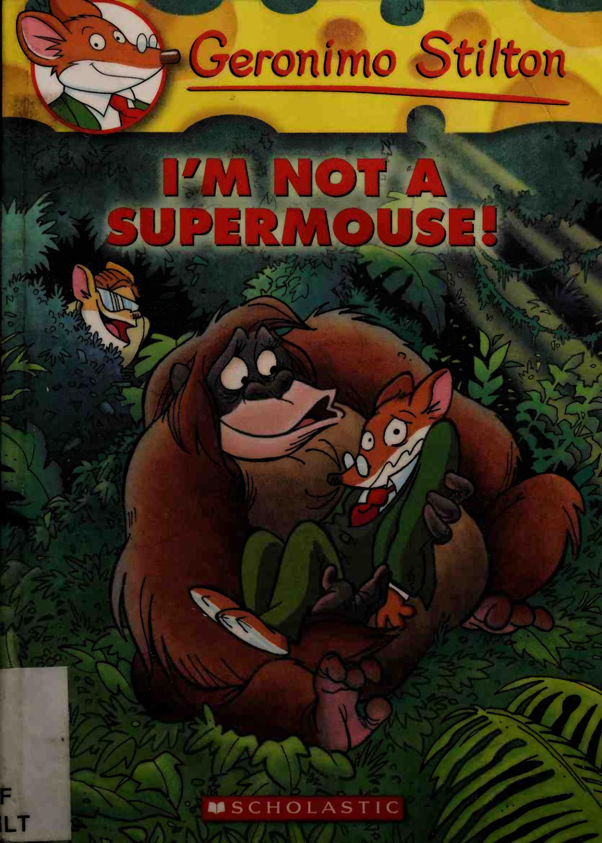 Im Not A Supermouse Geronimo Stilton No 43 Reissue Geronimo Stilton