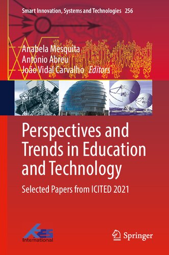 Perspectives And Trends In Education And Technology Selected Papers From Icited 2021 1st Ed 2022 Anabela Mesquita Editor