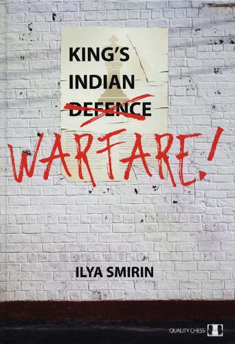 Kings Indian Warfare Ilya Smirin Jacob Aagaard Editor Ian Kingston Editor