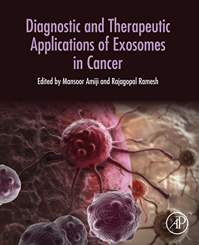 Diagnostic And Therapeutic Applications Of Exosomes In Cancer Mansoor M Amiji Rajagopal Ramesh