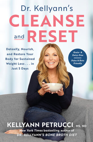 Dr Kellyanns Cleanse And Reset Kellyann Petrucci