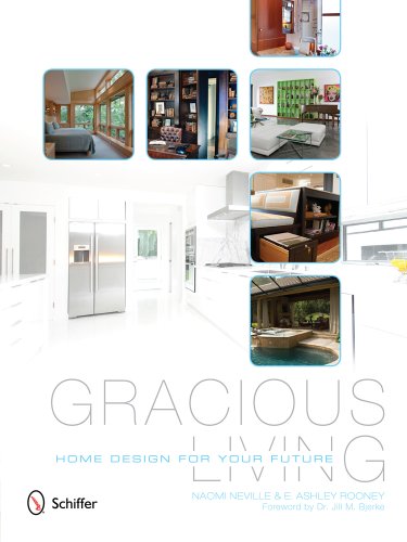 Gracious Living Home Design For Your Future 1st Edition Naomi Neville