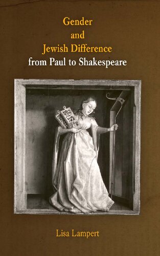 Gender And Jewish Difference From Paul To Shakespeare Lisa Lampert