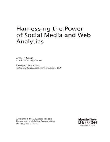 Harnessing The Power Of Social Media And Web Analytics Anteneh Ayanso Editor