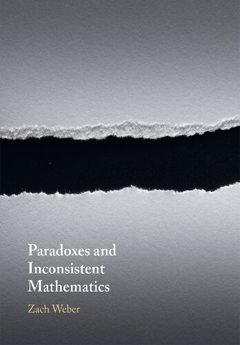 Paradoxes And Inconsistent Mathematics Zach Weber
