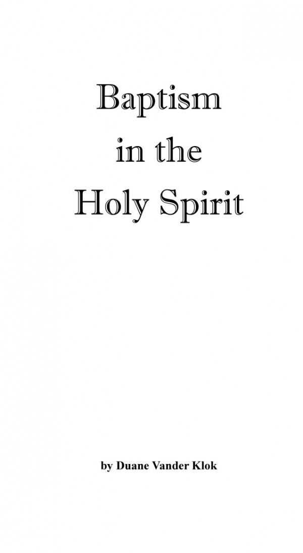 Baptism In The Holy Spirit Duane Vande Klok