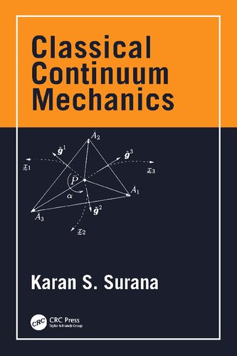 Classical Continuum Mechanics Applied And Computational Mechanics 2nd Edition Surana