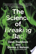 The Science Of Breaking Bad Trumbore Dave Nelson Donna J
