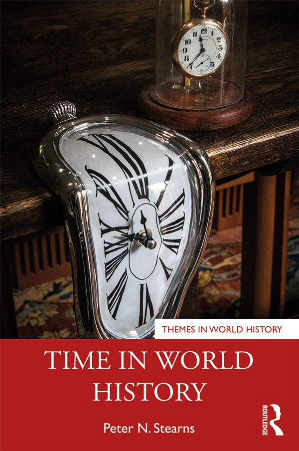 Time In World History Peter Stearns