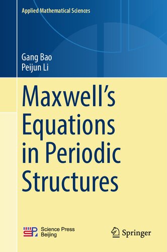 Maxwells Equations In Periodic Structures 1st Ed 2021 Bao