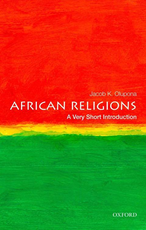African Religions A Very Short Introduction Jacob K Olupona