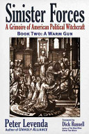 Sinister Forcesa Grimoire Of American Political Witchcraft A Warm Gun Illustrated Peter Levenda