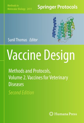 Vaccine Design Methods And Protocols Volume 2 Vaccines For Veterinary Diseases Second Edition 2nd Ed 2022 Sunil Thomas