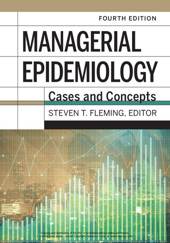 Managerial Epidemiology Cases And Concepts 4th Edition Fourth Edition Steven T Fleming