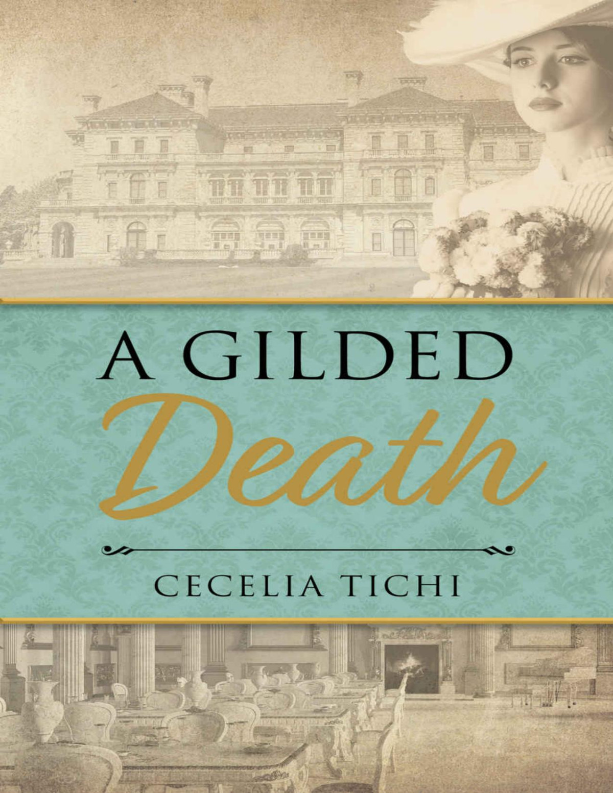 A Gilded Death Cecelia Tichi