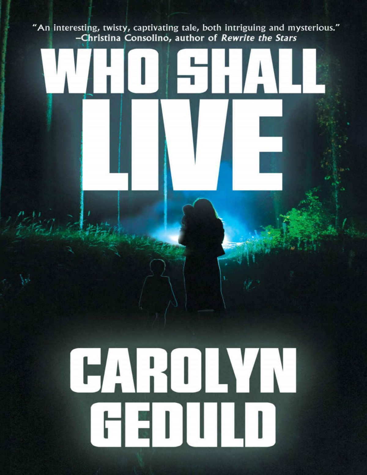 Who Shall Live A Jewish Fantasy Carolyn Geduld