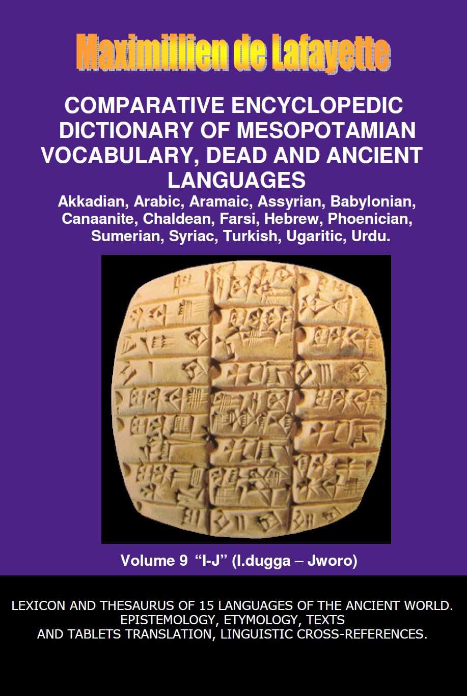Vol9 Comparative Encyclopedic Dictionary Of Mesopotamian Vocabulary Dead And Ancient Languages Lexicon And Thesaurus Of 15 Languages And Dialects Of World Languages Of The Ancient World Maximillien De Lafayette