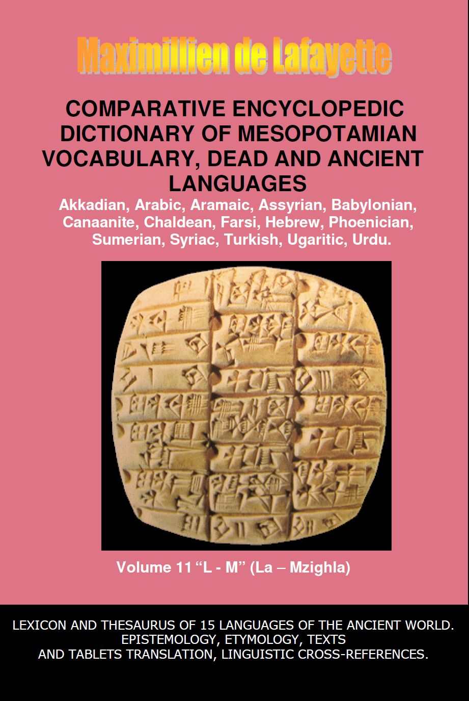 Comparative Encyclopedic Dictionary Of Mesopotamian Vocabulary Dead And Ancient Languages Vol 11 Maximillien De Lafayette
