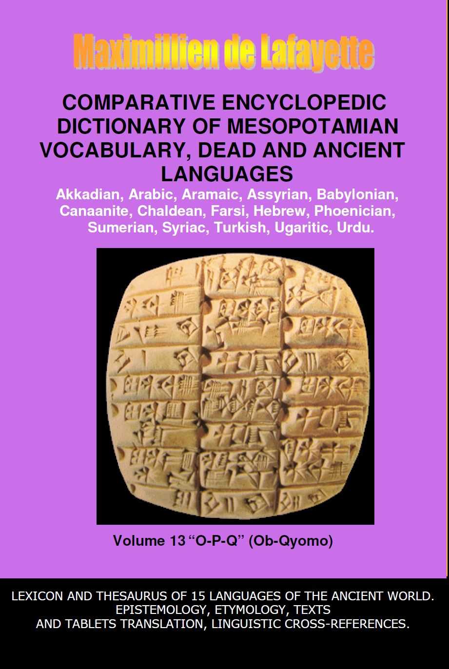 Vol13 Comparative Encyclopedic Dictionary Of Mesopotamian Vocabulary Dead And Ancient Languages Lexicon And Thesaurus Of 15 Languages And Dialects World Languages Of The Ancient World Maximillien De Lafayette