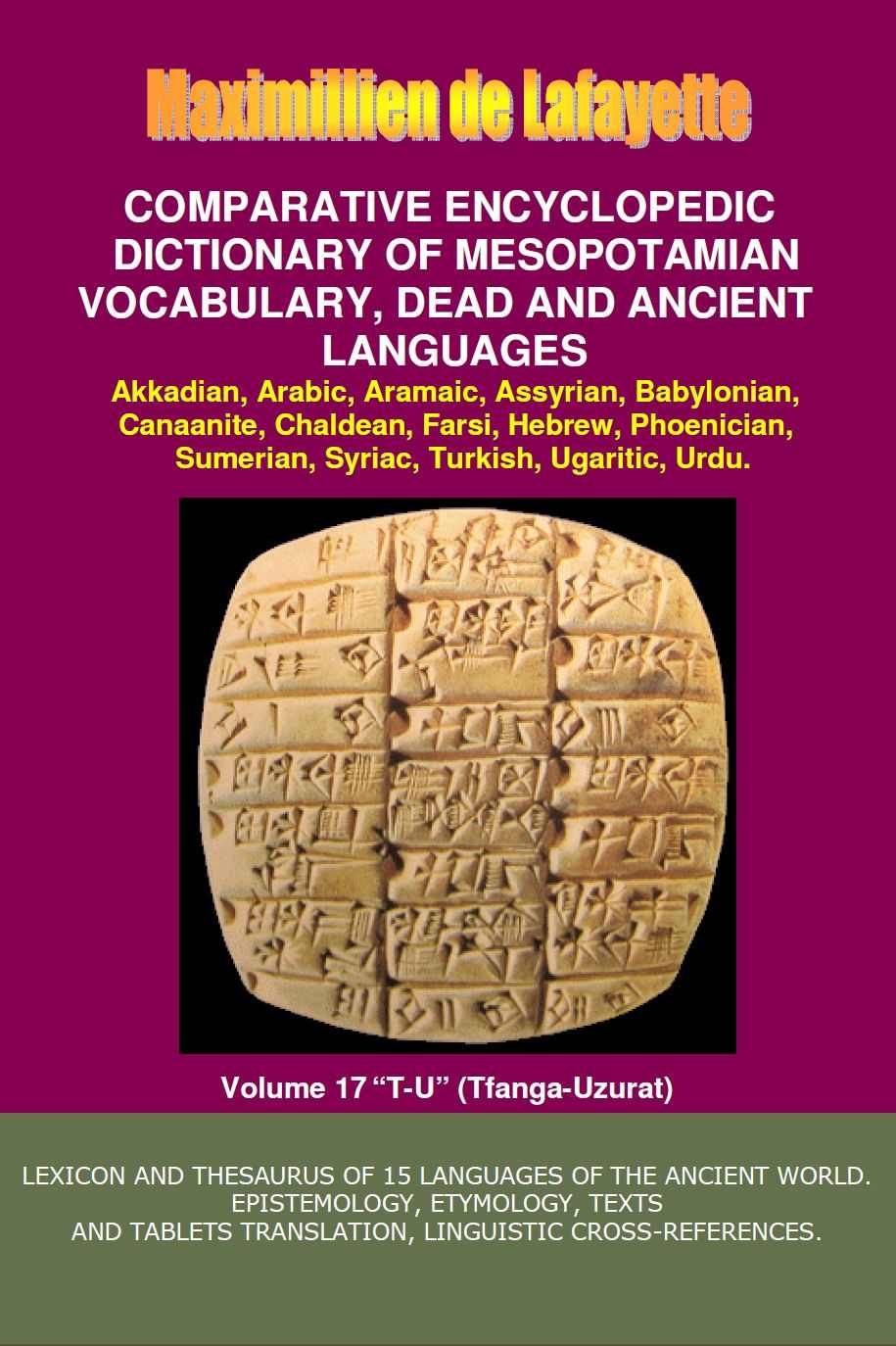 Vol17 Comparative Encyclopedic Dictionary Of Mesopotamian Vocabulary Dead And Ancient Languages Lexicon And Thesaurus Of 15 Languages And Dialects World Languages Of The Ancient World Maximillien De Lafayette