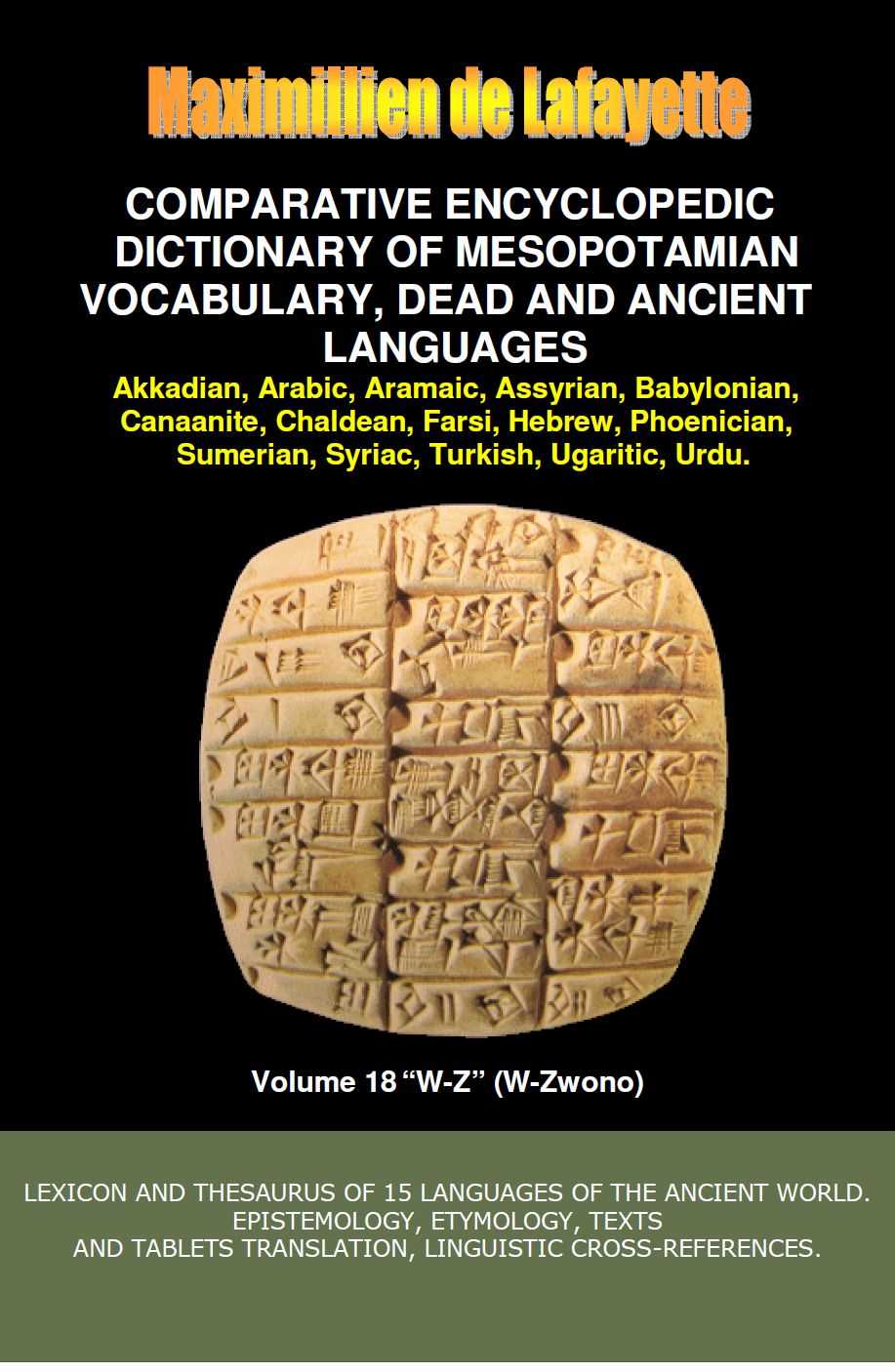 Vol18 Comparative Encyclopedic Dictionary Of Mesopotamian Vocabulary Dead And Ancient Languages Lexicon And Thesaurus Of 15 Languages And Dialects World Languages Of The Ancient World Maximillien De Lafayette