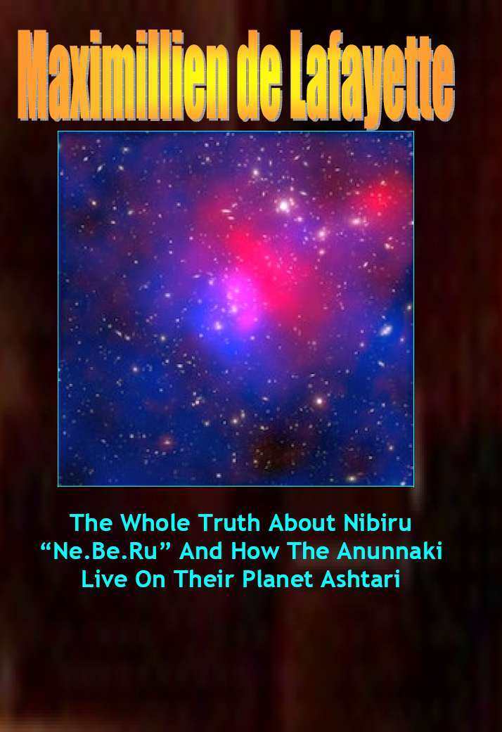 The Whole Truth About Nibiru Neberu And How The Anunnaki Live On Their Planet Ashtari Maximillien De Lafayette