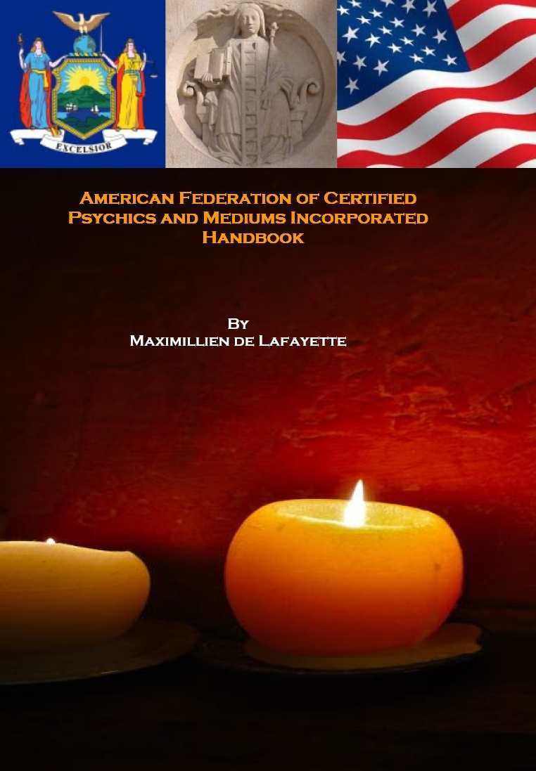 American Federation Of Certified Psychics And Mediums Incorporated Handbook Maximillien De Lafayette