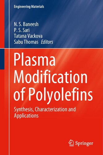 Plasma Modification Of Polyolefins Synthesis Characterization And Applications 1st Ed 2022