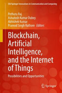 Blockchain Artificial Intelligence And The Internet Of Things Pethuru Raj