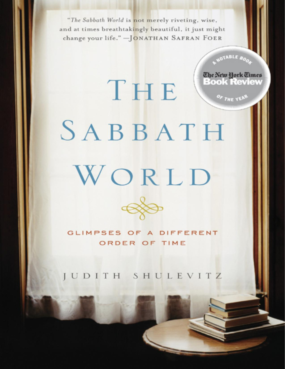 The Sabbath World Judith Shulevitz
