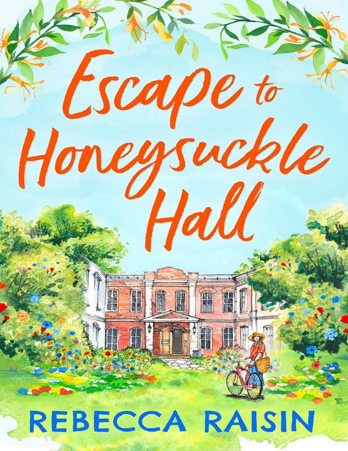 Escape To Honeysuckle Hall Rebecca Raisin