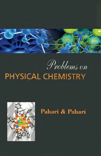 Problems On Physical Chemistry 2nd Edition Dola Pahari Dr S Pahari