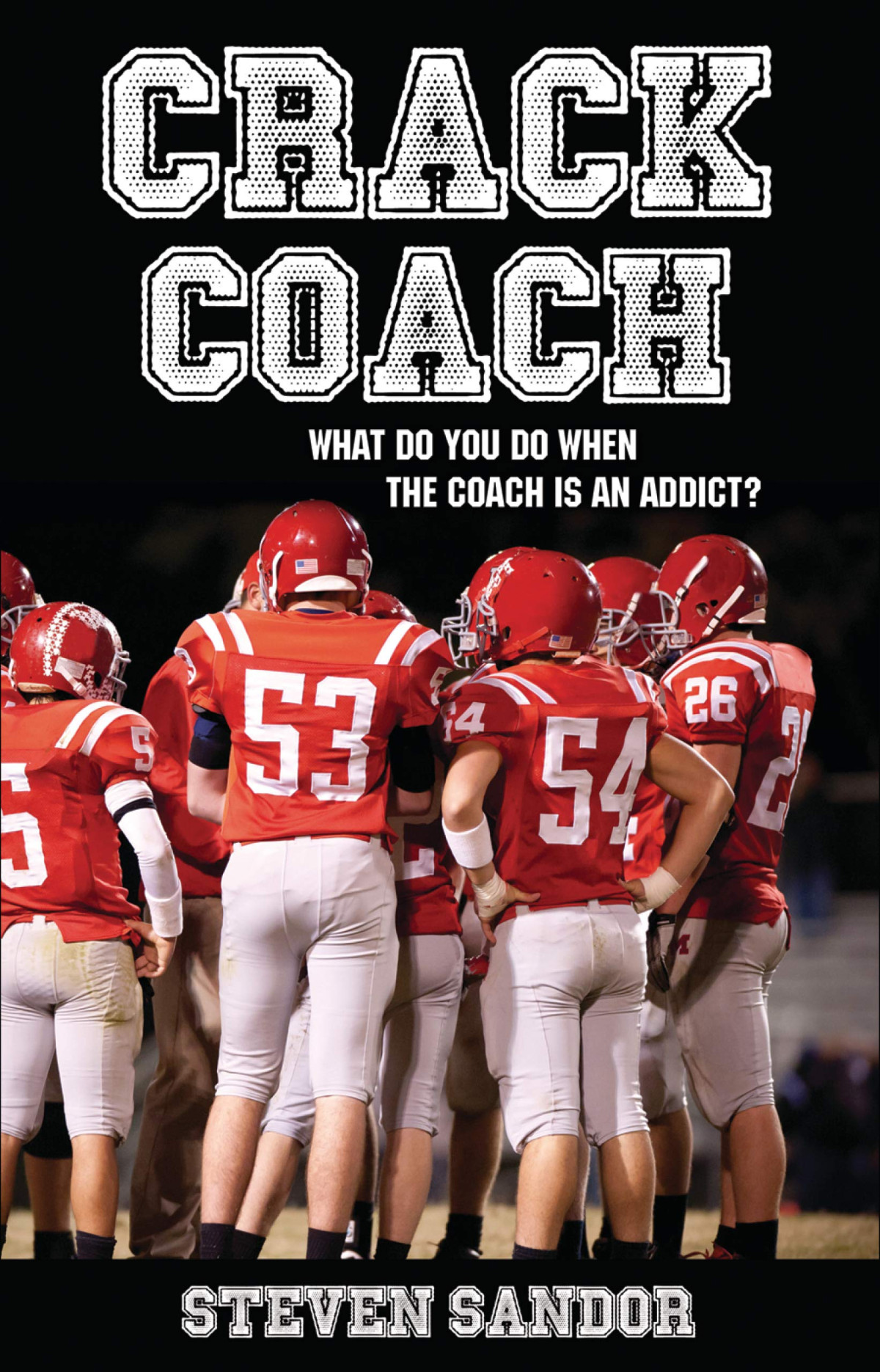 Crack Coach 1st Edition Steven Sandor