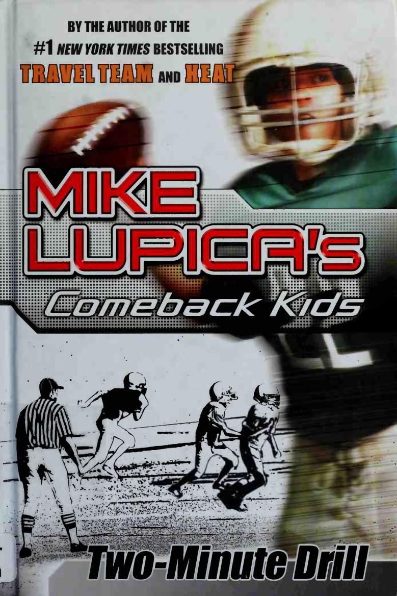 Twominute Drill Mike Lupicas Comeback Kids Comeback Kids Series 1st Edition Mike Lupica