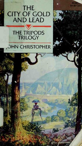 The City Of Gold And Lead 2nd Edition John Christopher