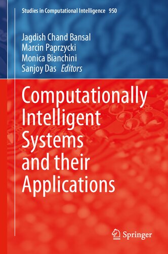 Computationally Intelligent Systems And Their Applications Studies In Computational Intelligence 950 1st Ed 2021 Jagdish Chand Bansal Editor