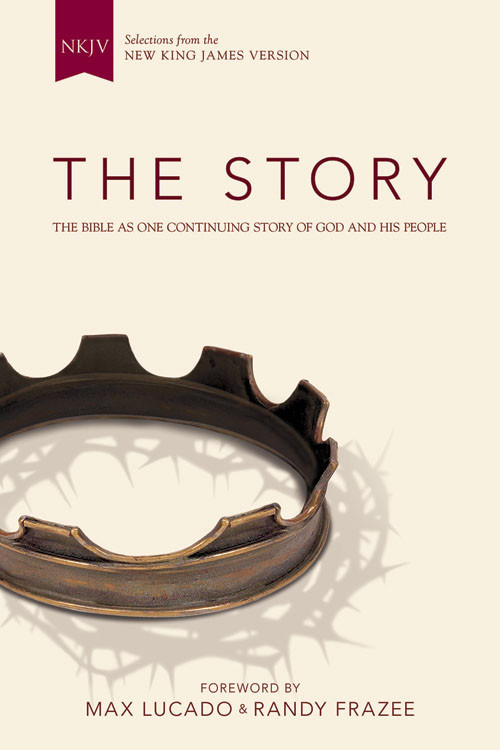 The Story Nkjv Max Lucado Randy Frazee