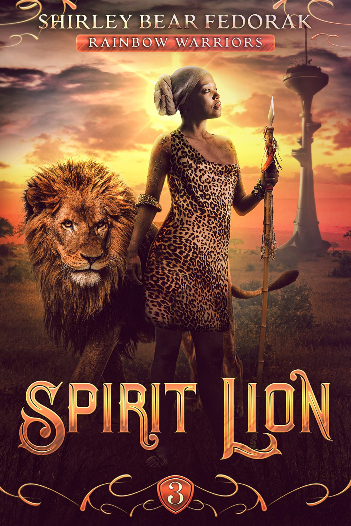 Spirit Lion A Postapocalyptic Climate Survival Thriller Rainbow Warriors Book 3 Shirley Bear Fedorak