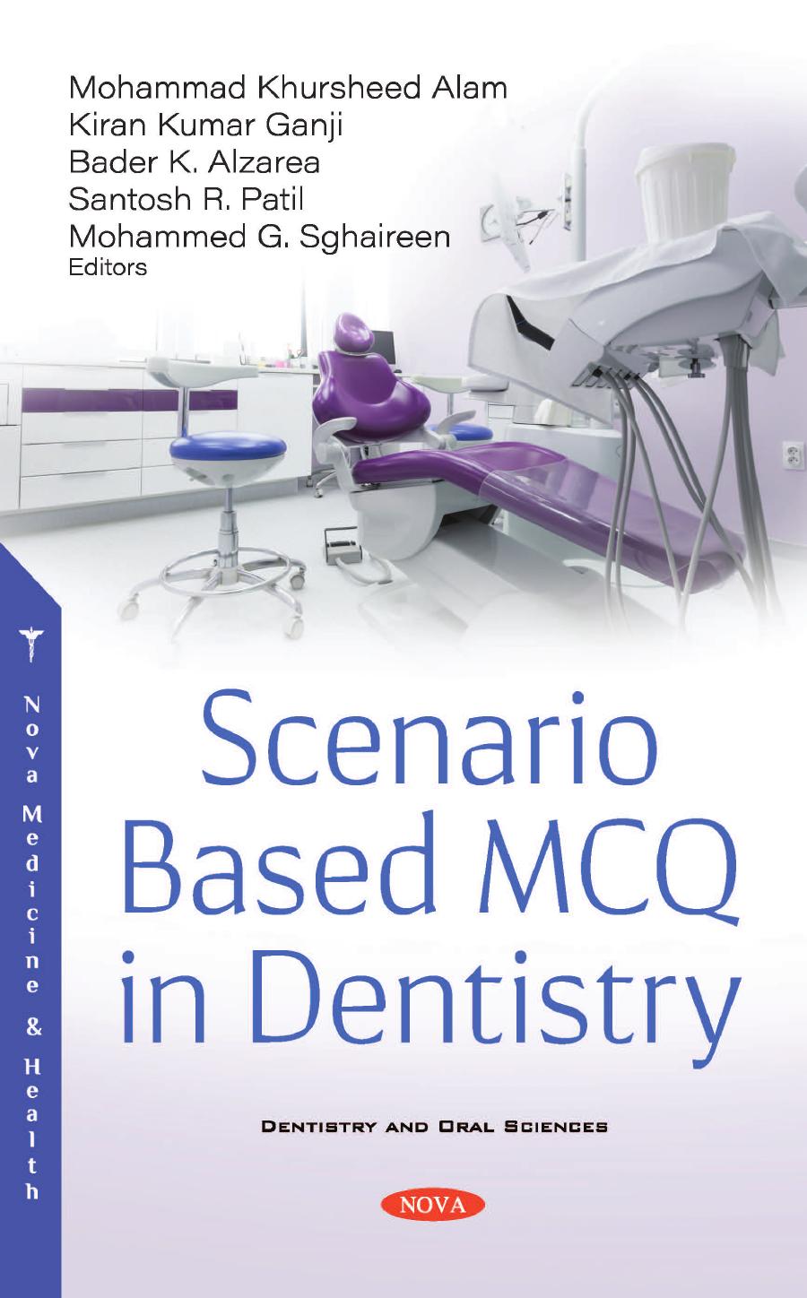 Scenario Based Mcq In Dentistry Mohammad Khursheed Alam Kiran Kumar Ganji Bader K Alzarea Santosh Patil Mohammad Sghaireen 2020tls Mohammed Khursheed Alam
