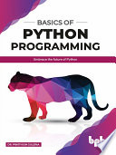 Basics Of Python Programming Embrace The Future Of Python 1st Edition Guleria