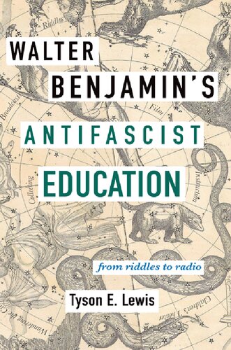 Walter Benjamins Antifascist Education From Riddles To Radio Lewis