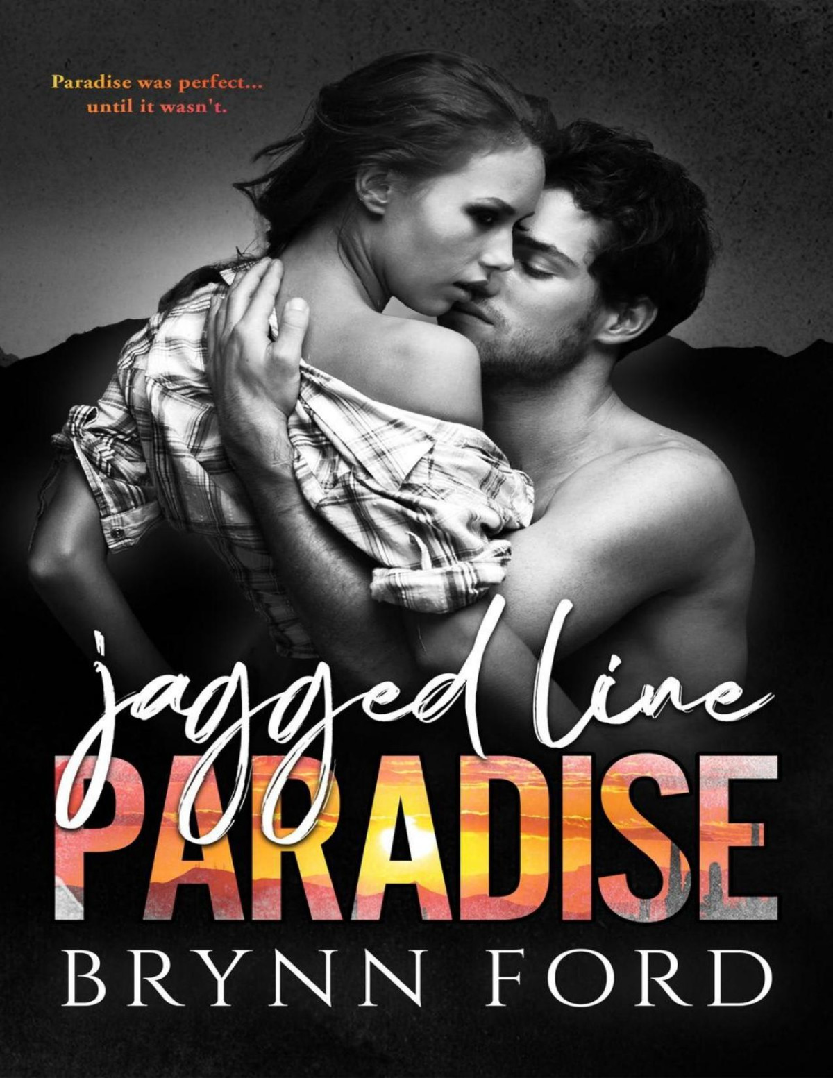 Jagged Line Paradise Brynn Ford